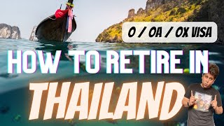 how to retire in Thailand | Thailand Retirement Visa | How to apply for Thai Visa