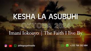 KESHA LA ASUBUHI, OKTOBA 2, 2024