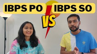 IBPS PO Vs IBPS SO | Comparative analysis | Banker Couple