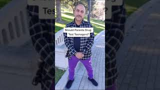 Should Parents Drug Test Their Kids?