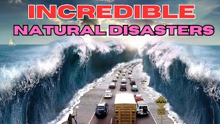 |natural disasters | Incredible moments caught on camera | top 5 | international disasters