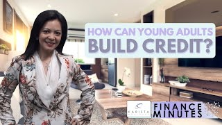 Karista Finance Minutes #94 - How Can Young Adults Build Credit?