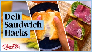 9 Deli Sandwich Hacks | ShopRite Grocery Stores