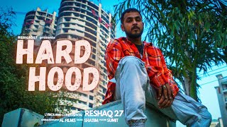 HARD HOOD /RESHAQ27/ OFFICIAL  MUSIC VIDEO . #HOOD #UNDERGROUND #HIPHOP.