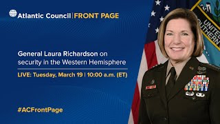 General Laura Richardson on security in the Western Hemisphere