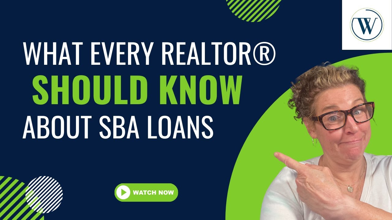 SBA Loans - If You Know, YOU KNOW!!! What Every Realtor® Should Know ...