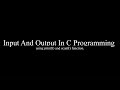 Input And Output In C Programming using printf() and scanf() function