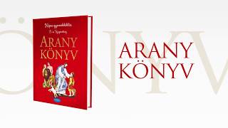 ARANYKÖNYV -  Képes gyermekbiblia Ó- és Újszövetség