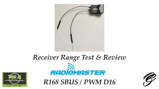 Review \u0026 Range Test: RadioMaster R168 SBUS / PWM D16 Receiver