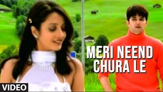Meri Neend Chura Le - Hit Video Song "Kuch Dil Ne Kaha" | Udit Narayan Hits