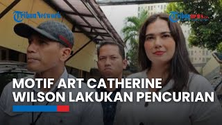 Motif ART Catherine Wilson, Riki Adiasza Lakukan Pencurian: Alasannya Motif Ekonomi untuk Foya-foya