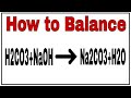 How to balance H2CO3+NaOH=Na2CO3+H2O|chemical equation H2CO3+NaOH=Na2CO3+H2O|H2CO3+NaOH=Na2CO3+H2O