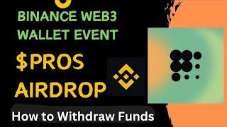 Withdraw Funds from Prosper Airdrop🔥| Binance Web3 Wallet Prosper Airdrop Withdraw |