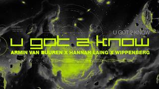 Armin van Buuren x Hannah Laing x Wippenberg - U Got 2 Know (Official Lyric Video)