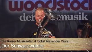 Der Schwarzwälder (Live) Alexander Wurz, Kaiser Musikanten