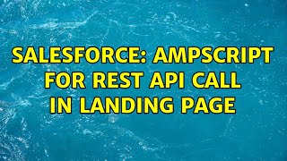 Salesforce: AMPScript for REST API call in landing page