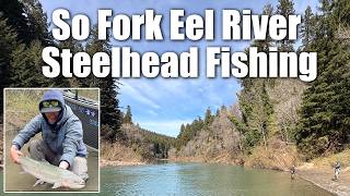 Eel River Winter STEELHEAD fishing adventures | Fishing the North Coast