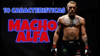 🔝✴ 10 CARACTERISTICAS DEL HOMBRE ALFA ✴-ANALISIS - MACHO ALFA