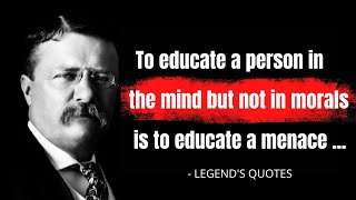 The Most Inspiring Theodore Roosevelt Quotes That Will Motivate You | Legend Quotes