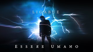 Ligabue - Essere Umano (Official Video)