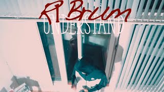 R1Brum - Understand (Official Music Video)