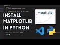 How to Install Matplotlib in Python and Run in Visual Studio Code