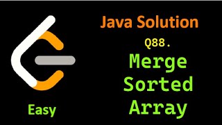 Leetcode Problem 88. Merge Sorted Array. Easy Java Solution.