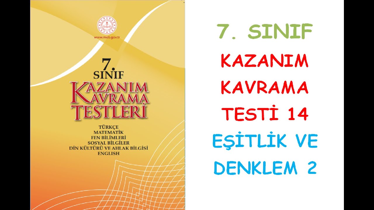 7. SINIF MATEMATİK KAZANIM KAVRAMA TESTLERİ EŞİTLİK VE DENKLEM 2 KONUSU 14. TEST - YouTube