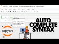 Autocomplete syntax in jupyter notebook