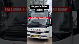 Gurgaon to Jaipur | AC Volvo Bus | Rajasthan Roadways | Fit Senior Citizens \u0026 Ladies Half Ticket 🎟️