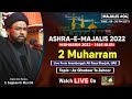 LIVE | Majlis 2nd Moharram 1444 | Maulana Zaigham ur Rizvi sb | Imambargah Ali Reza, Sharjah