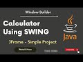 Simple Calculator in Java | Jframe | Swing Live Project | Java 2023 #javaswing