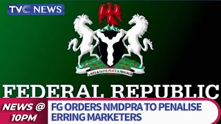 FG Orders NMDPRA To Penalise Erring Marketers