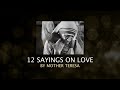 12 Sayings on LOVE by Mother Teresa