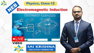 NEB Class 12 | Physics | Electromagnetic induction - Full Explanation