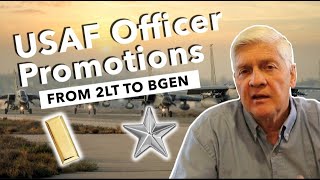 How to Get Promoted in the USAF | 2nd Lt to Brigadier General | USAF Col Norm Potter Explains