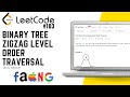 103. Binary Tree Zigzag Level Order Traversal | Leetcode Medium
