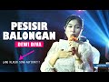 DEWI DIVA - TARLING LAWAS - PESISIR BALONGAN ll KAJJOLE PANTURA 