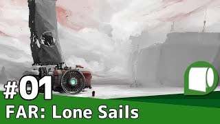 実況#01【ファ−: ローン・セイルズ（FAR: Lone Sails）】帆を広げ、風を受けて進め