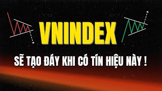 (SỐ ĐẶC BIỆT) CÁCH NHẬN BIẾT TÍN HIỆU CHỨNG KHOÁN TẠO ĐÁY?