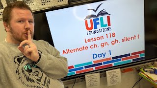Mr. Holland’s UFLI Lesson 118 (Alternate ch, gn, gh, silent t) Day 1