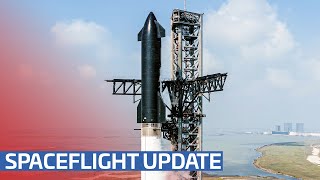 Starship's Next Launch Date REVEALED! | This Week In Spaceflight