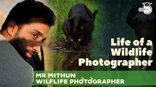 Life of Wildlife Photographer - Meet Wildlife Photographer MITHUN who clicked famous Black Panther