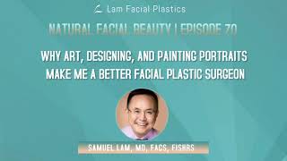 Dallas Cosmetic Surgery Podcast: Why Art, Designing, and Painting Portraits Make a Better Surgeon