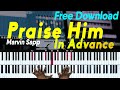 Praise Him In Advance (Marvin Sapp) Full Tutorial