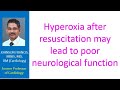 Hyperoxia after resuscitation may lead to poor neurological function