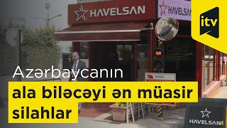 Azərbaycanın ala biləcəyi ən müasir silahlar. Heydər Mirzə HAVELSAN silah zavodundan xəbər verir