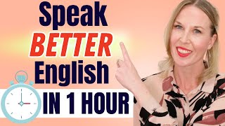 ONE HOUR English Lesson To GET FLUENT!