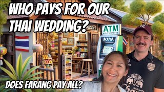 Who's Paying For Our Thai Wedding? 🇹🇭