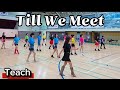 [TEACH] Till We Meet Line Dance | Intermefiate